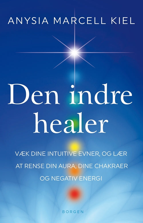 Den indre healer - Anysia Marcell Kiel