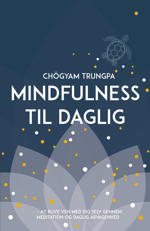 Chögyam Trungpa - Mindfulness til Daglig