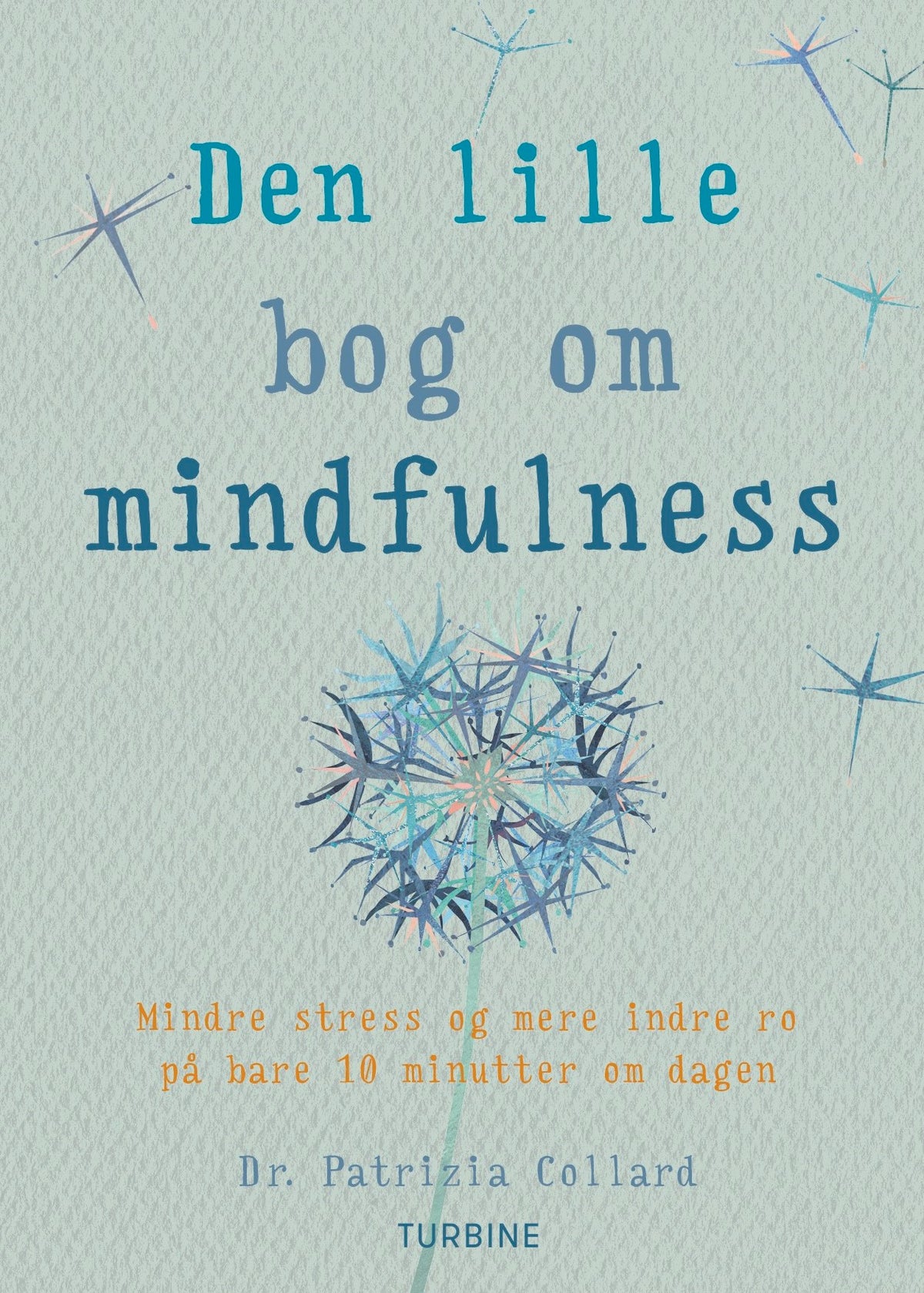 Den lille bog om mindfulness