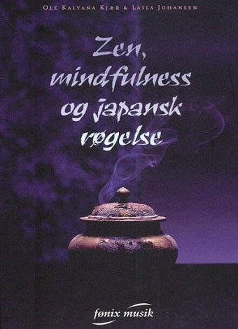 Zen, mindfulness og japansk røgelse