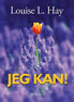 Louise Hay - Jeg kan