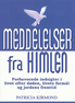 Meddelelser fra Himlen af Patricia Kirmond
