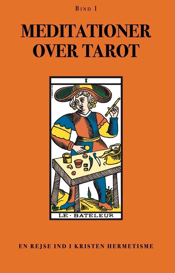 Meditationer over tarot - Bind 1