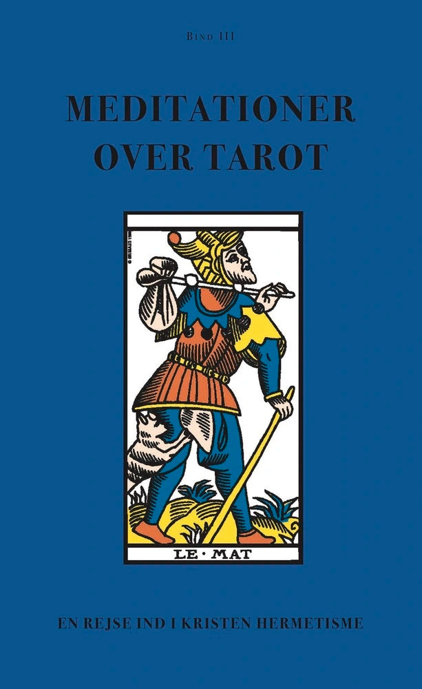 Meditationer over Tarot - Bind III