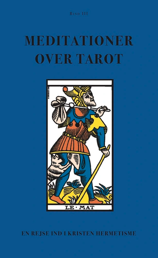 Meditationer over Tarot - Bind III