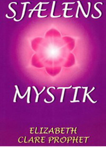 Sjælens Mystik af Elizabeth Clare Prophet