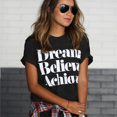 Dream Believe Achieve t-shirt